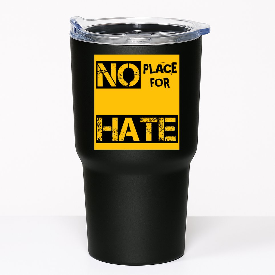 No Place For Hate Tumbler