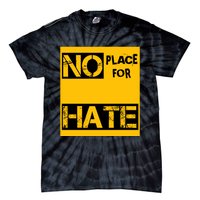 No Place For Hate Tie-Dye T-Shirt