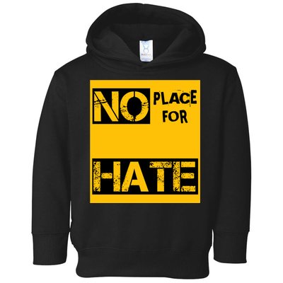 No Place For Hate Toddler Hoodie