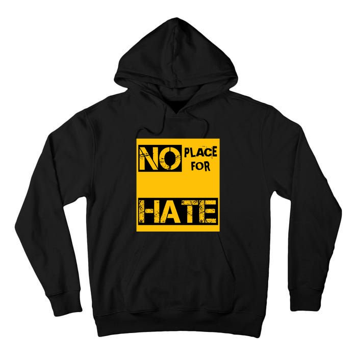 No Place For Hate Tall Hoodie