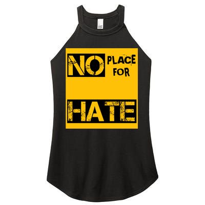 No Place For Hate Women's Perfect Tri Rocker Tank