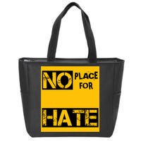 No Place For Hate Zip Tote Bag