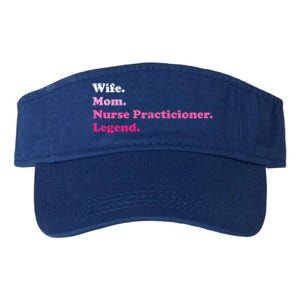 Nurse Practitioner For Mom Or Wife For Mothers Day Gift Valucap Bio-Washed Visor