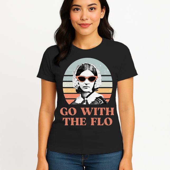 Nurse Practitioner Florence Nightingale Go With The Flo Design Womens T-Shirt