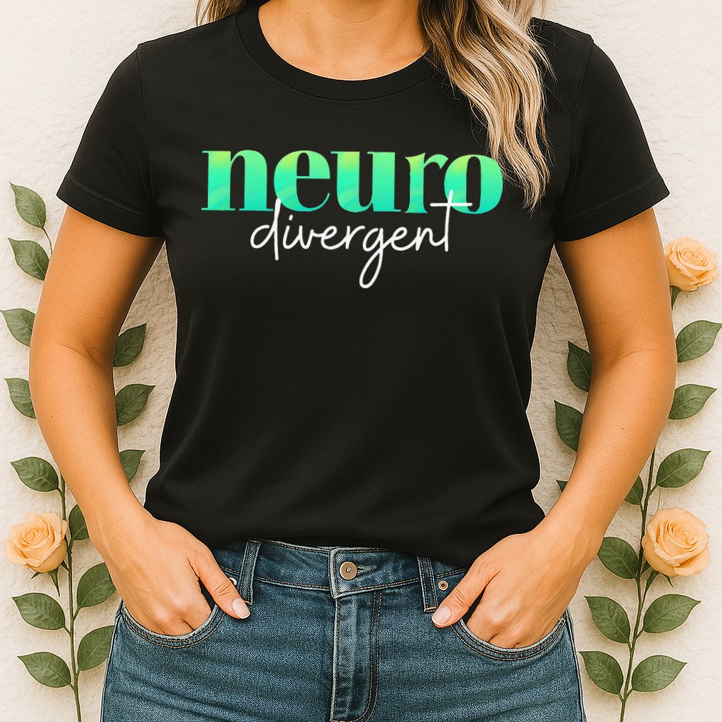 Neurodivergent Pride For Autism ADHD And ASD Awareness Womens T-Shirt
