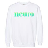 Neurodivergent Pride For Autism ADHD And ASD Awareness Garment-Dyed Sweatshirt