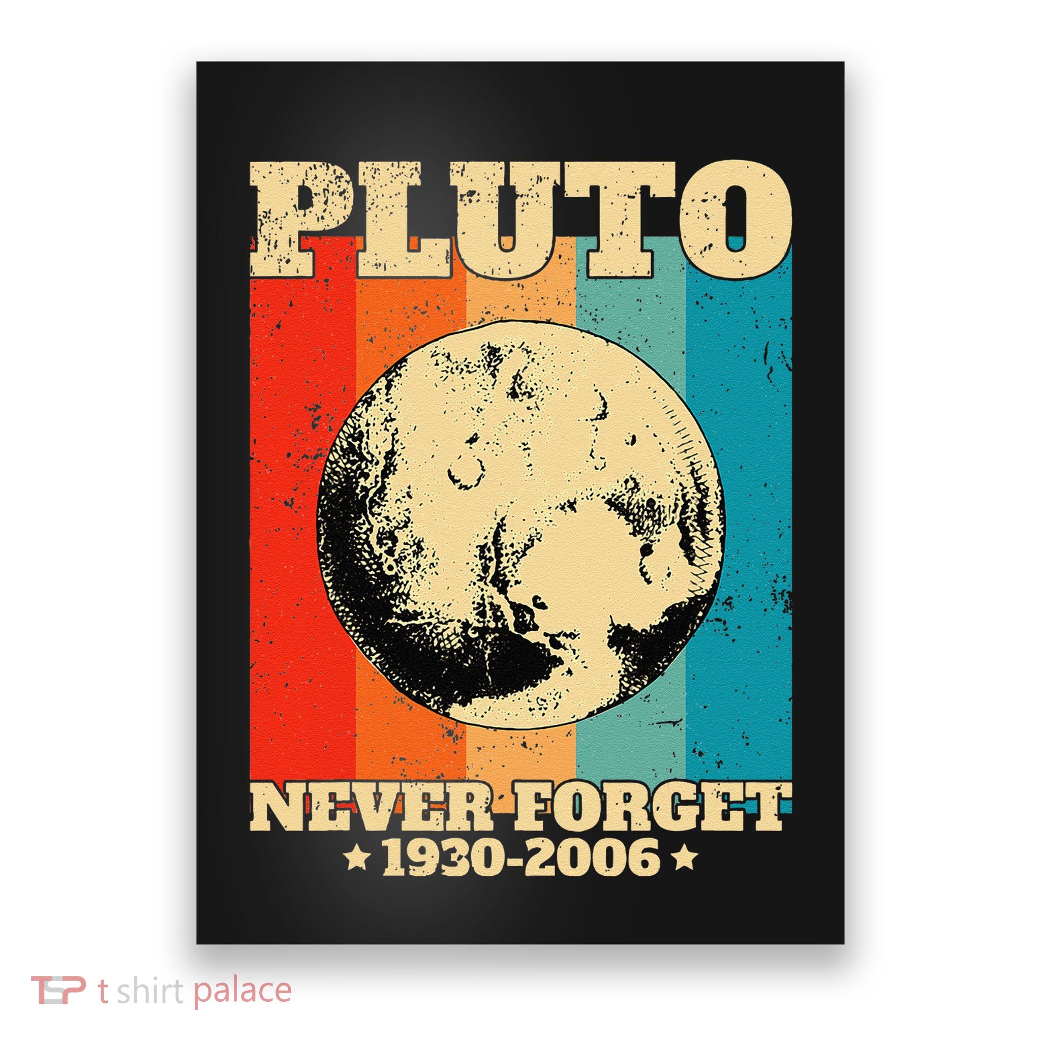 Never Pluto Forget. Retro Style Space Exploration Poster