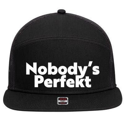 NobodyS Perfekt Funny Typo Sarcastic Pun Statement Humor 7 Panel Mesh Trucker Snapback Hat