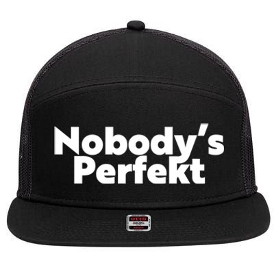 NobodyS Perfekt Funny Typo Sarcastic Pun Statement Humor 7 Panel Mesh Trucker Snapback Hat