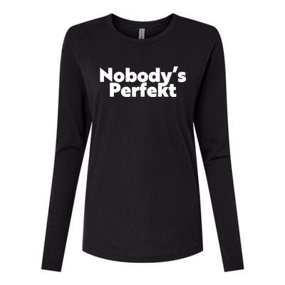 NobodyS Perfekt Funny Typo Sarcastic Pun Statement Humor Womens Cotton Relaxed Long Sleeve T-Shirt