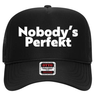 NobodyS Perfekt Funny Typo Sarcastic Pun Statement Humor High Crown Mesh Back Trucker Hat