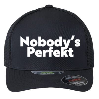 NobodyS Perfekt Funny Typo Sarcastic Pun Statement Humor Flexfit Unipanel Trucker Cap