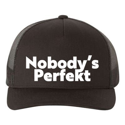 NobodyS Perfekt Funny Typo Sarcastic Pun Statement Humor Yupoong Adult 5-Panel Trucker Hat