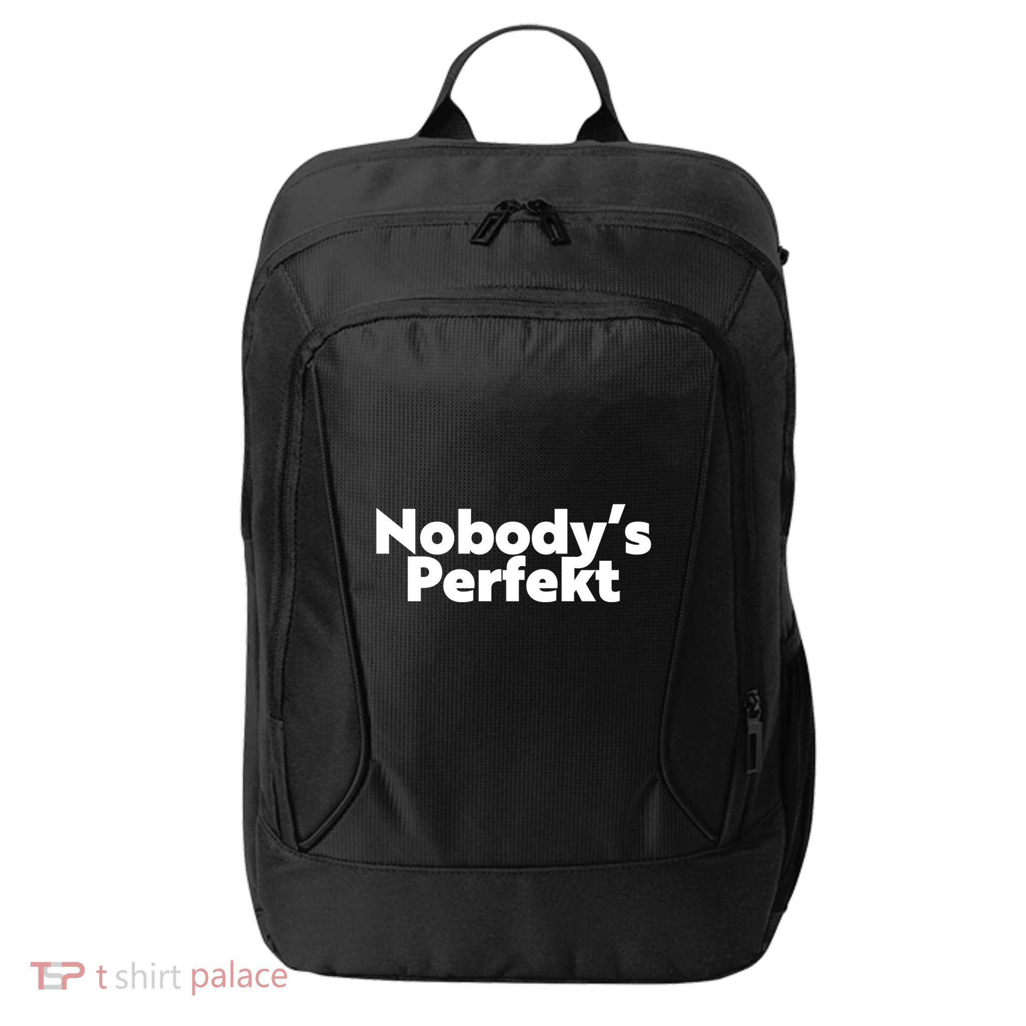 NobodyS Perfekt Funny Typo Sarcastic Pun Statement Humor City Backpack