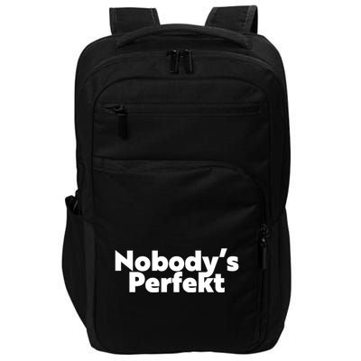 NobodyS Perfekt Funny Typo Sarcastic Pun Statement Humor Impact Tech Backpack