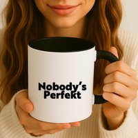 NobodyS Perfekt Funny Typo Sarcastic Pun Statement Humor Mug