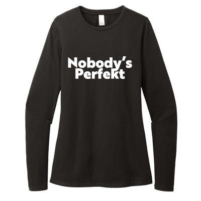 NobodyS Perfekt Funny Typo Sarcastic Pun Statement Humor Womens CVC Long Sleeve Shirt