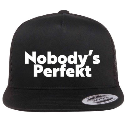 NobodyS Perfekt Funny Typo Sarcastic Pun Statement Humor Flat Bill Trucker Hat