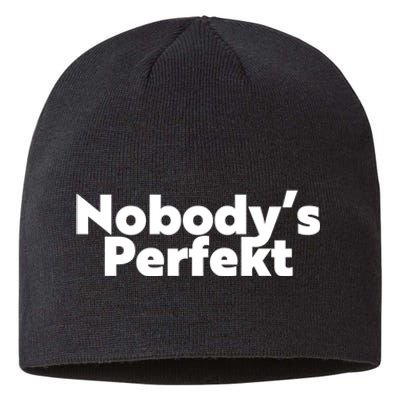 NobodyS Perfekt Funny Typo Sarcastic Pun Statement Humor Sustainable Beanie