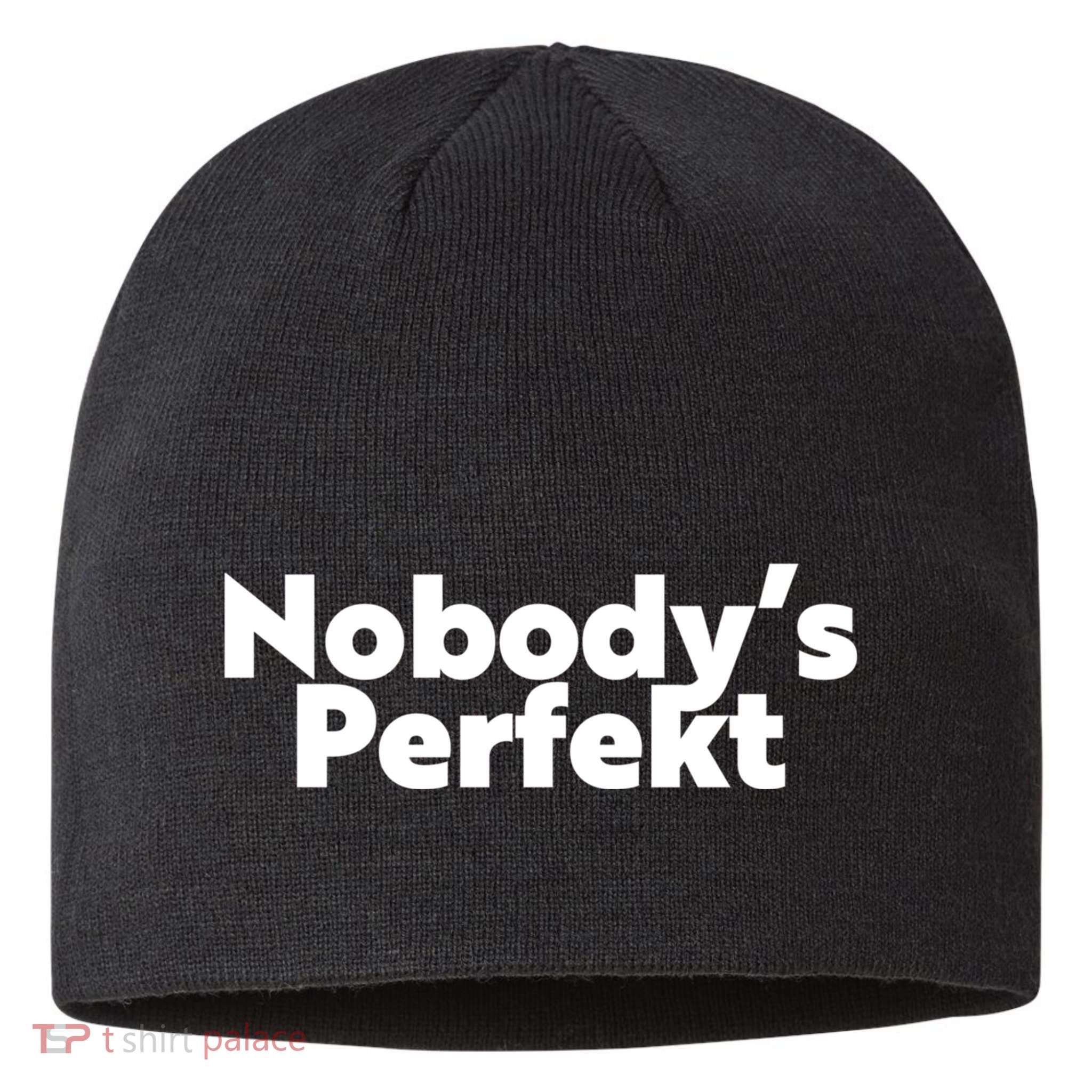 NobodyS Perfekt Funny Typo Sarcastic Pun Statement Humor Sustainable Beanie