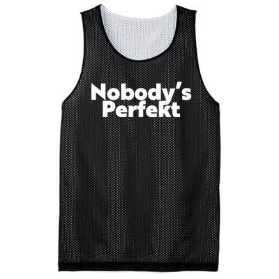 NobodyS Perfekt Funny Typo Sarcastic Pun Statement Humor Mesh Reversible Basketball Jersey Tank