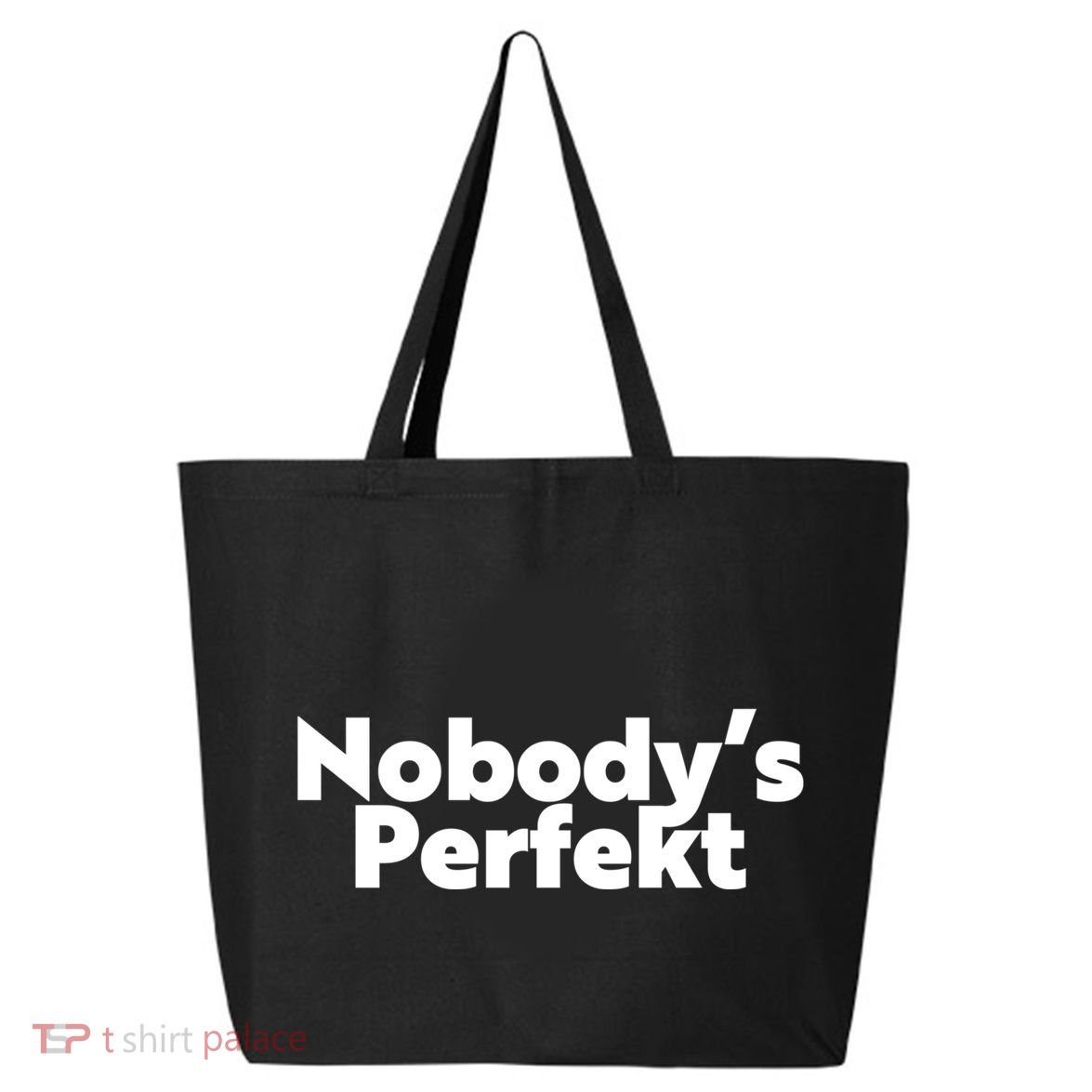 NobodyS Perfekt Funny Typo Sarcastic Pun Statement Humor 25L Jumbo Tote