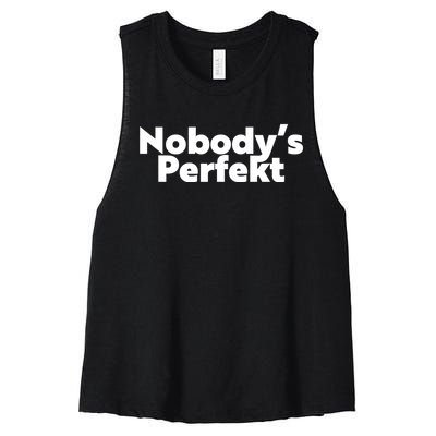 NobodyS Perfekt Funny Typo Sarcastic Pun Statement Humor Women's Racerback Cropped Tank