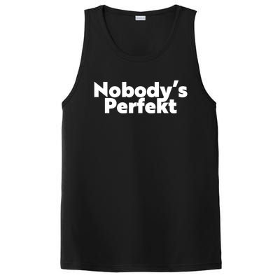 NobodyS Perfekt Funny Typo Sarcastic Pun Statement Humor PosiCharge Competitor Tank