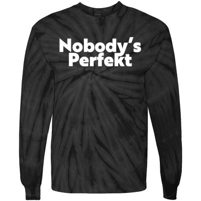 NobodyS Perfekt Funny Typo Sarcastic Pun Statement Humor Tie-Dye Long Sleeve Shirt