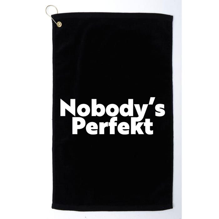 NobodyS Perfekt Funny Typo Sarcastic Pun Statement Humor Golf Towel