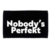 NobodyS Perfekt Funny Typo Sarcastic Pun Statement Humor Microfiber Hand Towel
