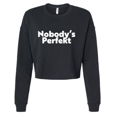 NobodyS Perfekt Funny Typo Sarcastic Pun Statement Humor Cropped Pullover Crew
