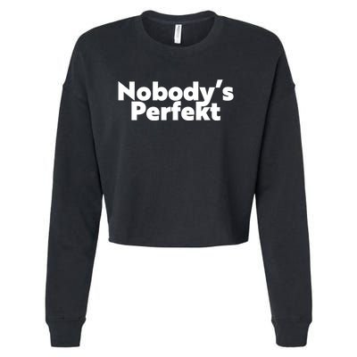 NobodyS Perfekt Funny Typo Sarcastic Pun Statement Humor Cropped Pullover Crew