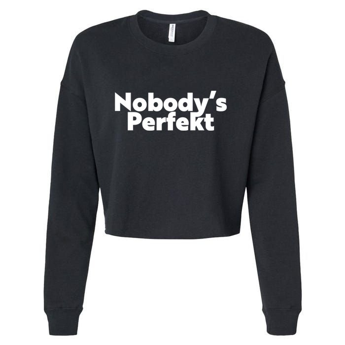 NobodyS Perfekt Funny Typo Sarcastic Pun Statement Humor Cropped Pullover Crew