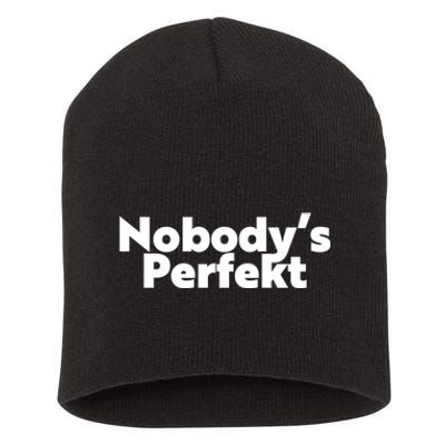 NobodyS Perfekt Funny Typo Sarcastic Pun Statement Humor Short Acrylic Beanie