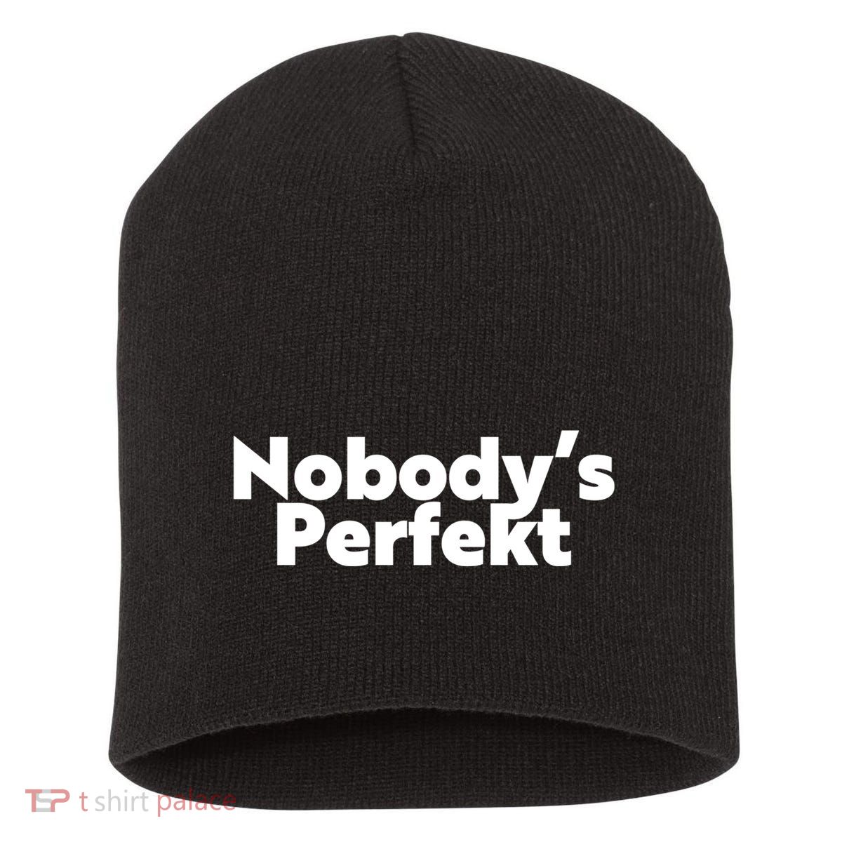 NobodyS Perfekt Funny Typo Sarcastic Pun Statement Humor Short Acrylic Beanie