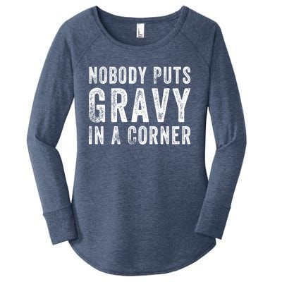 Nobody Puts Gravy In A Corner Gift Women's Perfect Tri Tunic Long Sleeve Shirt