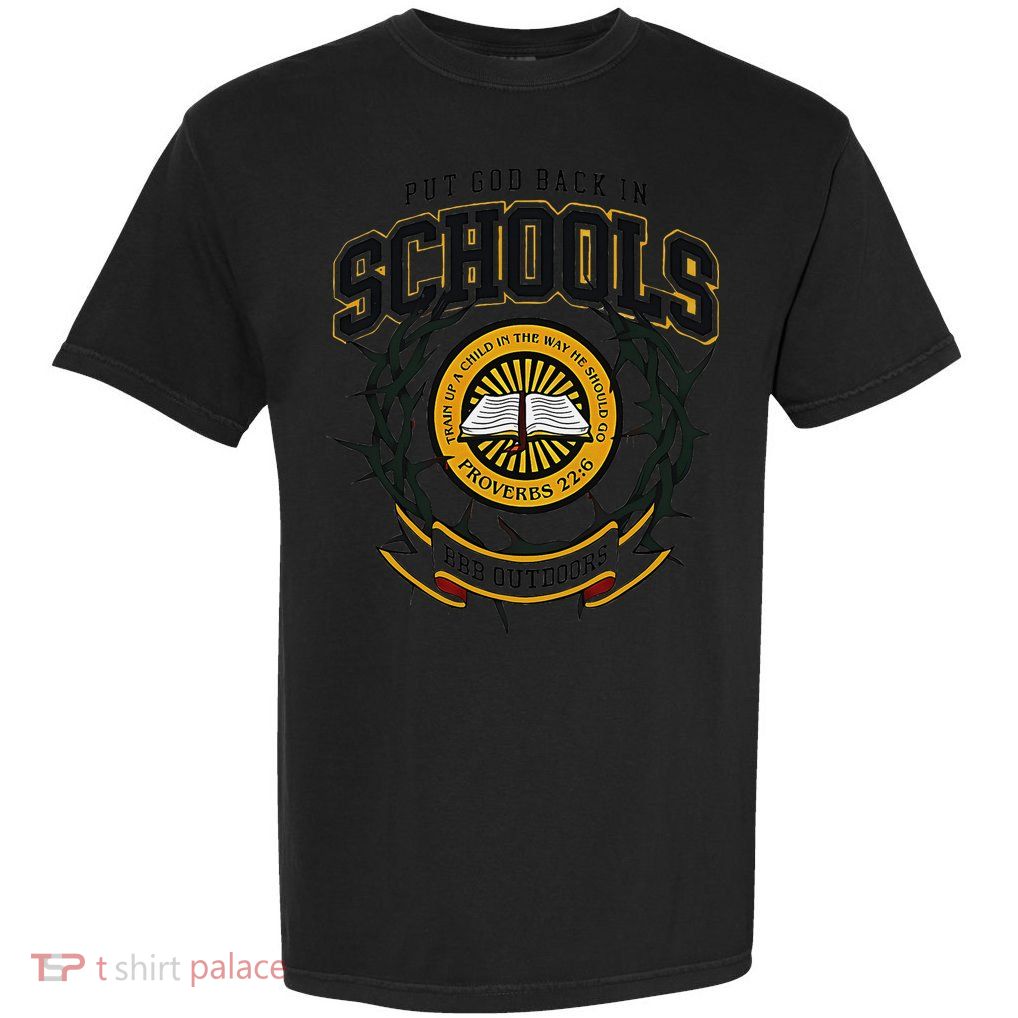 Nice Put God Back In Schools Bbb Outdoors Garment-Dyed Heavyweight T-Shirt