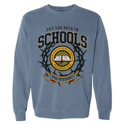 Nice Put God Back In Schools Bbb Outdoors Garment-Dyed Sweatshirt