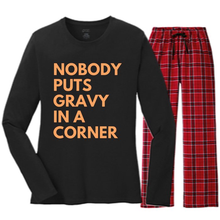 Nobody Puts Gravy In A Corner Women's Long Sleeve Flannel Pajama Set 