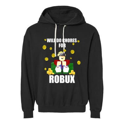 Noob & Professional Gamer Will Do Chores For Robux Funny Garment-Dyed Fleece Hoodie