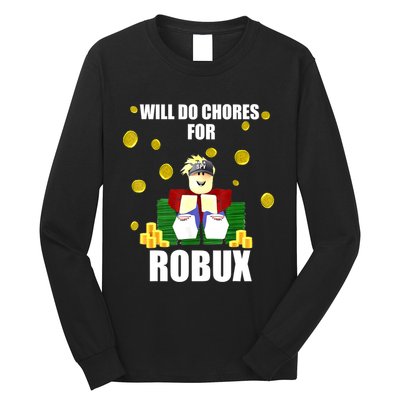 Noob & Professional Gamer Will Do Chores For Robux Funny Long Sleeve Shirt
