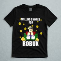 Noob & Professional Gamer Will Do Chores For Robux Funny T-Shirt