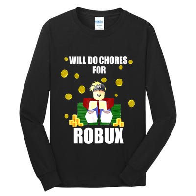 Noob & Professional Gamer Will Do Chores For Robux Funny Tall Long Sleeve T-Shirt