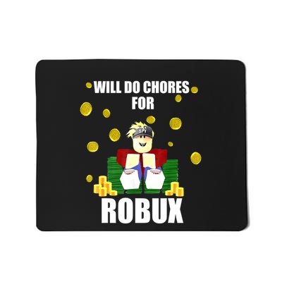Noob & Professional Gamer Will Do Chores For Robux Funny Mousepad
