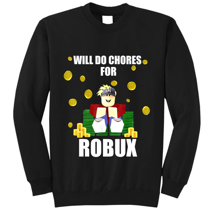 Noob & Professional Gamer Will Do Chores For Robux Funny Tall Sweatshirt