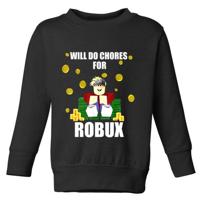 Noob & Professional Gamer Will Do Chores For Robux Funny Toddler Sweatshirt