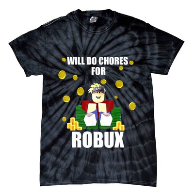 Noob & Professional Gamer Will Do Chores For Robux Funny Tie-Dye T-Shirt