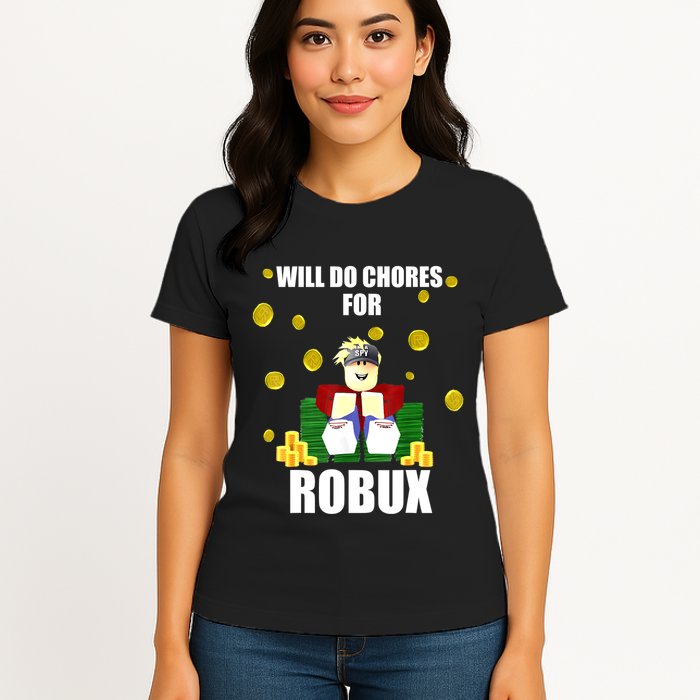 Noob & Professional Gamer Will Do Chores For Robux Funny Womens T-Shirt