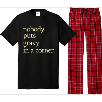 nobody puts gravy in the corner Funny Thanksgiving Puns Pajama Set